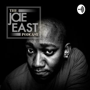 The Jae East Podcast