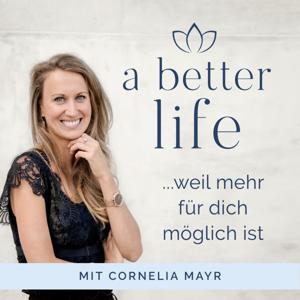 A better life ... weil mehr für dich möglich ist