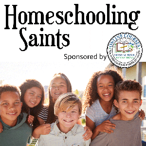 The Homeschooling Saints Podcast