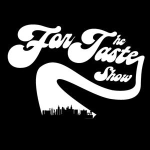 For The Taste Show