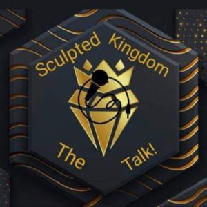 Sculpted Kingdom (The Talk)
