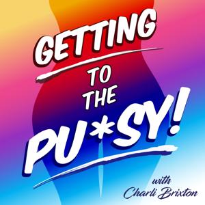 Getting to the Pussy