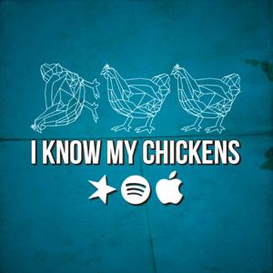 I Know My Chickens