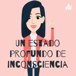 Un estado profundo de inconsciencia