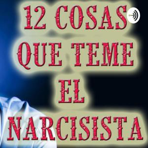 12 COSAS QUE MÁS TEME UN NARCISISTA