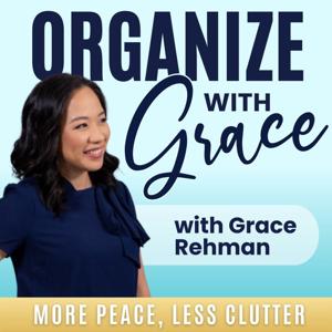 ORGANIZE WITH GRACE | Declutter | Downsize | Move