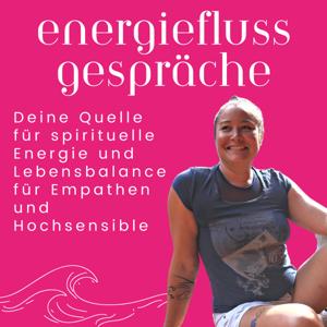 EnergieFlussGespräche - Deine Quelle für spirituelle Energie und Lebensbalance für Empathen