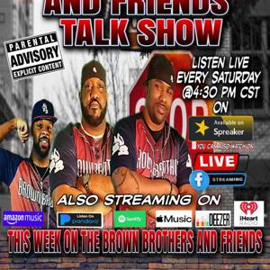 Brown Brothers and Friends Talk Show