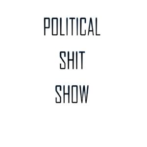 Political Shit Show