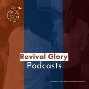 Revival Glory Podcasts