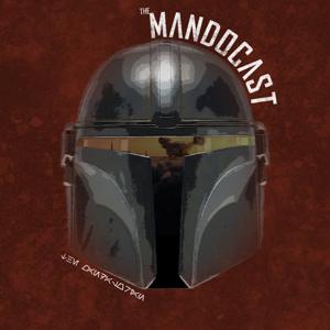 Mandocast – A Star Wars Mandalorian Podcast