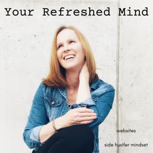 Your Refreshed Mind