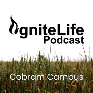 Ignite Life Podcast Cobram