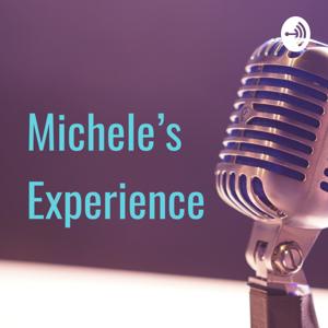 Michele's Experience