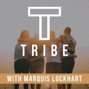 Tribe with Marquis Lockhart