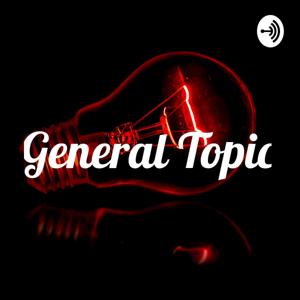 General Topic