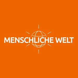 MENSCHLICHE WELT