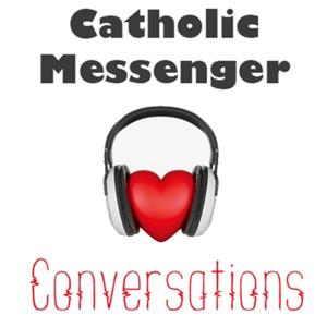 Catholic Messenger Conversations