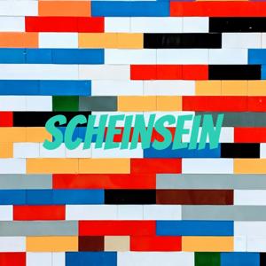 ScheinSein