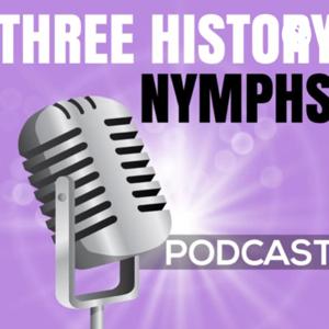 Three History Nymphs