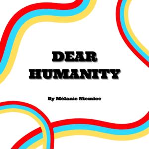 Dear Humanity