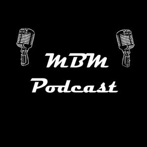 MBM Podcast by MBMPodcast/MattHowson
