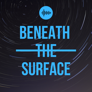 Beneath the Surface