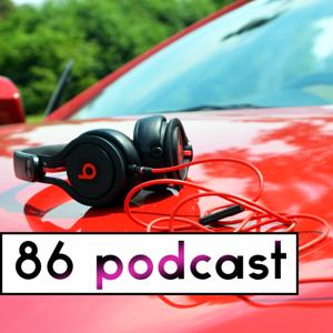 86 Podcast