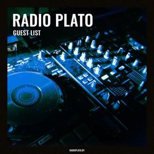 Radio Plato Guest List