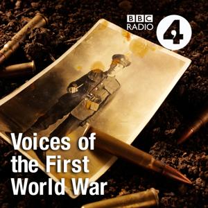 Voices of the First World War by BBC Radio 4