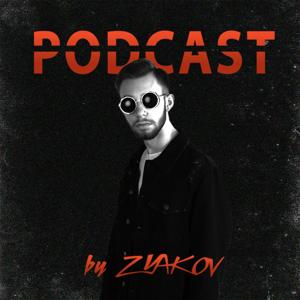 Podcast by ZYAKOV