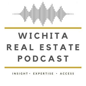 Wichita Real Estate Podcast