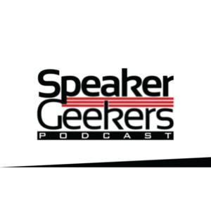 Speaker Geekers Podcast