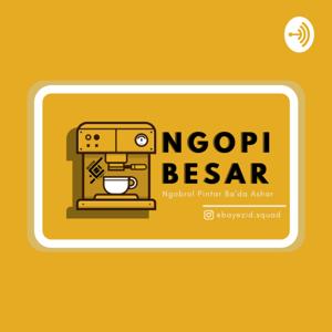 Ngopi Besar Podcast