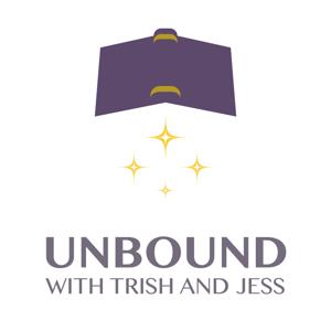 Unbound with Trish and Jess