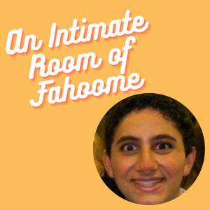 An Intimate Room of Fahoome