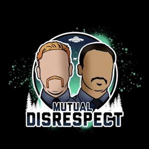 Mutual Disrespect Podcast