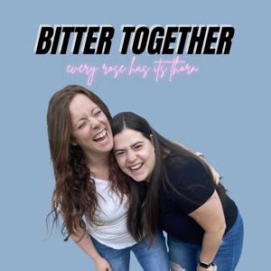 Bitter Together