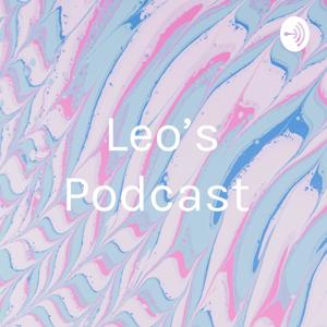 Leo’s Podcast