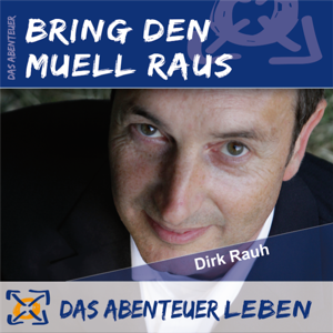 Das Abenteuer Bring den Müll raus