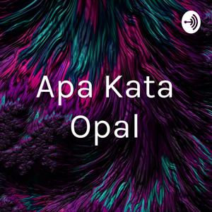 Apa Kata Opal