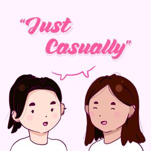 Just Casually Podcast