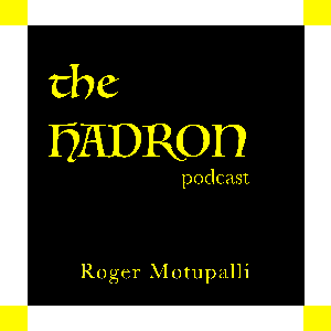 The Hadron Podcast