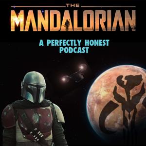 The Mandalorian by Perfectly Honest Podcasts