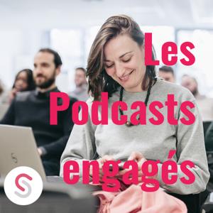 Les Podcasts engagés