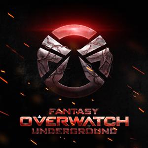 Fantasy Overwatch Underground