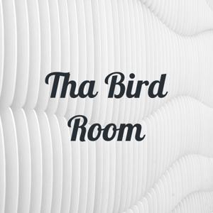 Tha Bird Room