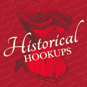 Historical Hookups