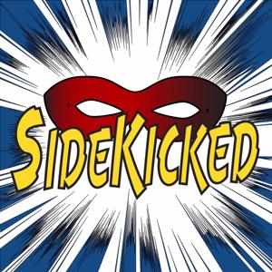 Sidekicked Podcast