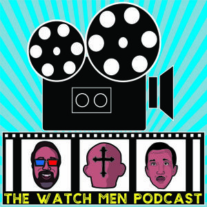 The Watch Men Podcast